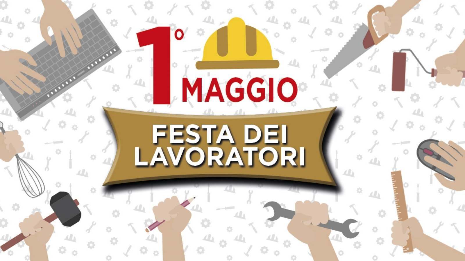 1° MAGGIO: FESTA DEL LAVORO